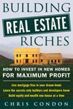 Building Real Estate Riches Building Real Estate Riches