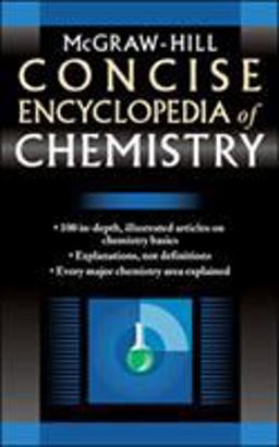 McGraw-Hill Concise Encyclopedia of Chemistry