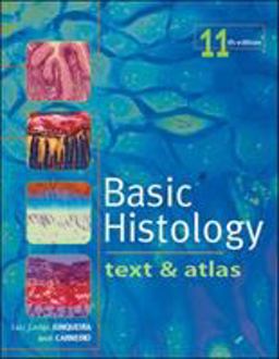 Basic Histology Text and Atlas 11th 9780071440912 Front Cover