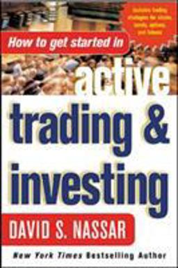 How to Get Started in Active Trading and Investing  9780071440967 Front Cover