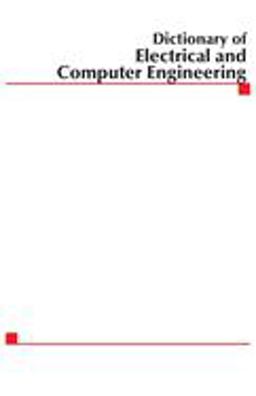 Mcgraw-Hill Dictionary of Electrical and Computer Engineering