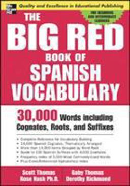 Big Red Book of Spanish Vocabulary 30,000 Words Through Cognates, Roots, and Suffixes  9780071447256 Front Cover