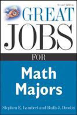 Great Jobs for Math Majors, Second Ed 2nd 9780071448598 Front Cover