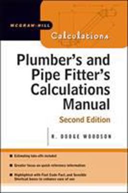 Plumber's and Pipe Fitter's Calculations Manual 2nd 9780071448680 Front Cover