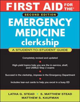 First Aid for the Emergency Medicine Clerkship 2nd 9780071448734 Front Cover
