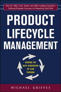 Product Lifecycle Management: Driving the Next Generation of Lean Thinking Driving the Next Generation of Lean Thinking  9780071452304 Front Cover