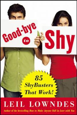 Goodbye to Shy 85 Shybusters That Work!  9780071456425 Front Cover