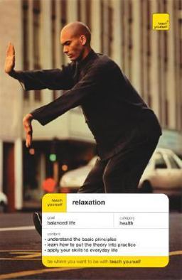 Relaxation - Teach Yourself Relaxation - Teach Yourself