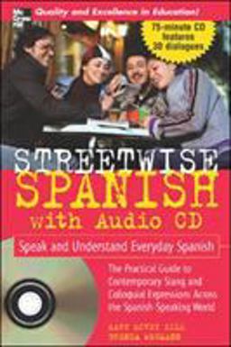 Streetwise Spanish (Book + 1CD) Speak and Understand Colloquial Spanish 2nd 9780071460866 Front Cover
