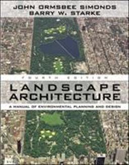 Landscape Architecture, Fourth Edition A Manual of Land Planning and Design 4th 9780071461207 Front Cover