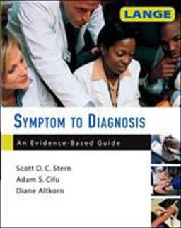 Symptom to Diagnosis An Evidence Based Guide  9780071463898 Front Cover