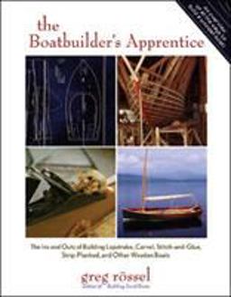 Boatbuilder's Apprentice The Ins and Outs of Building Lapstrake, Carvel, Stitch-And-Glue, Strip-Planked, and Other Wooden Boa  9780071464055 Front Cover