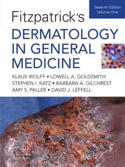 Fitzpatrick's Dermatology in General Medicine 7th 9780071466905 Front Cover