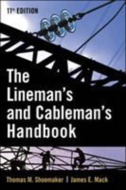 Lineman and Cableman's Handbook 11th 9780071467896 Front Cover