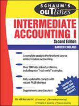 Schaum's Outline of Intermediate Accounting I , 2ed 2nd 9780071469739 Front Cover