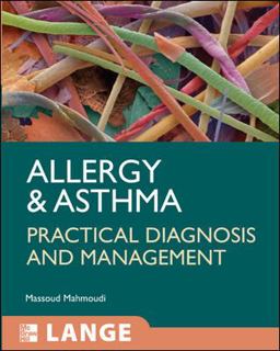 Allergy and Asthma: Practical Diagnosis and Management  9780071471732 Front Cover