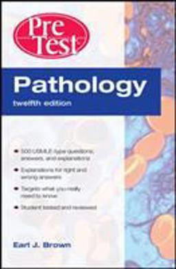 Pathology PreTest Self-Assessment and Review 12/e Pathology PreTest Self-Assessment and Review 12/e