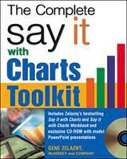 Say It with Charts Complete Toolkit  9780071474702 Front Cover