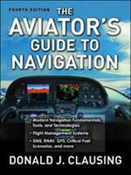 Aviator's Guide to Navigation 4th 9780071477208 Front Cover
