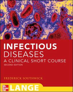 Infectious Diseases: a Clinical Short Course, Second Edition 2nd 9780071477222 Front Cover