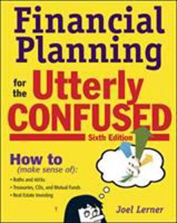 Financial Planning for the Utterly Confused 6th 9780071477833 Front Cover