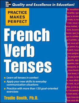 Practice Makes Perfect: French Verb Tenses  9780071478946 Front Cover