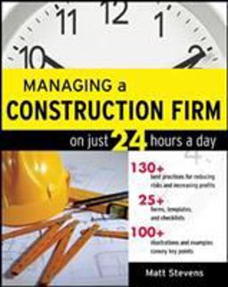 Managing a Construction Firm on Just 24 Hours a Day  9780071479158 Front Cover
