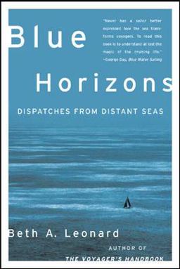 Blue Horizons Dispatches from Distant Seas  9780071479585 Front Cover