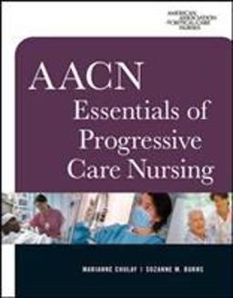 AACN Essentials of Progressive Care Nursing  9780071480123 Front Cover