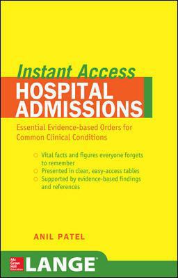 LANGE Instant Access Hospital Admissions Essential Evidence-Based Orders for Common Clinical Conditions  9780071481373 Front Cover
