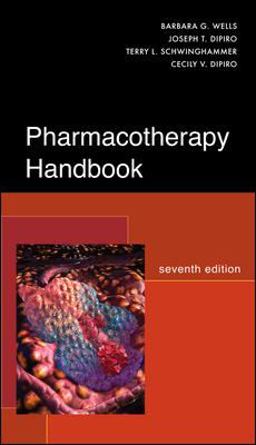 Pharmacotherapy Handbook, Seventh Edition Pharmacotherapy Handbook, Seventh Edition