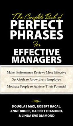 The Complete Book of Perfect Phrases Book for Effective Managers The Complete Book of Perfect Phrases Book for Effective Managers