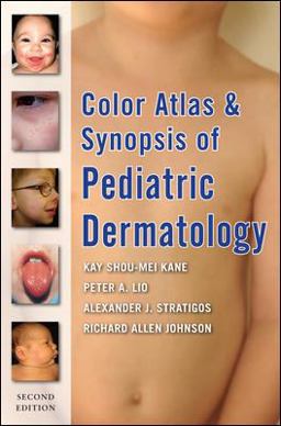 Color Atlas and Synopsis of Pediatric Dermatology: Second Edition 2nd 9780071486002 Front Cover