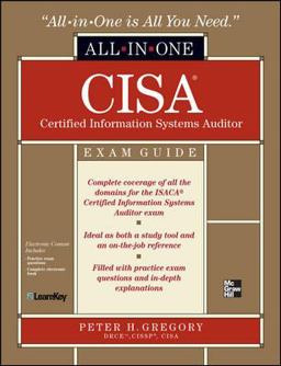 CISA Certified Information Systems Auditor All-In-One Exam Guide