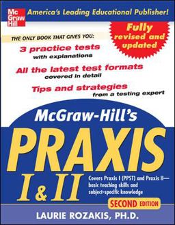 McGraw-Hill's PRAXIS I and II, 2nd Ed