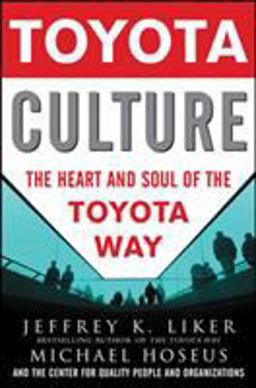 Toyota Culture: the Heart and Soul of the Toyota Way  9780071492171 Front Cover