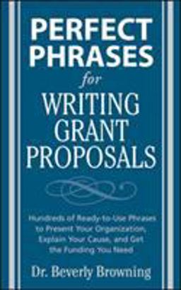 Perfect Phrases for Writing Grant Proposals  9780071495844 Front Cover