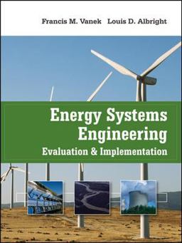 Energy Systems Engineering: Evaluation and Implementation