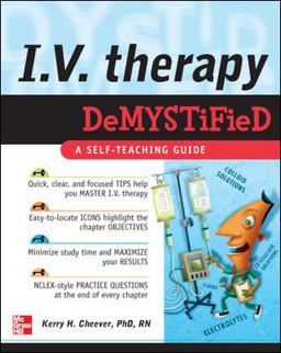 IV Therapy Demystified A Self-Teaching Guide  9780071496780 Front Cover