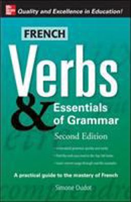 French Verbs &amp; Essentials of Grammar, 2E 2nd 9780071498043 Front Cover
