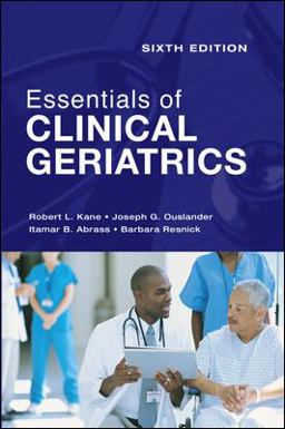 Essentials of Clinical Geriatrics: Sixth Edition