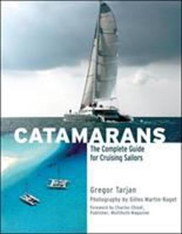 Catamarans The Complete Guide for Cruising Sailors  9780071498852 Front Cover