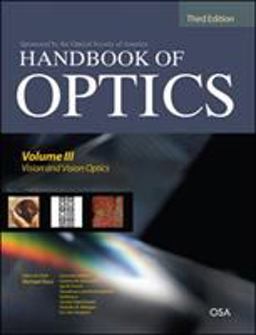 Handbook of Optics, Third Edition Volume III: Vision and Vision Optics(set) 3rd 9780071498913 Front Cover