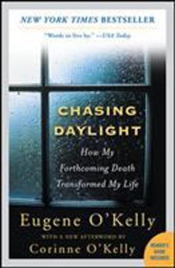 Chasing Daylight: How My Forthcoming Death Transformed My Life  9780071499934 Front Cover