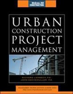 Urban Construction Project Management (McGraw-Hill Construction Series)  9780071544689 Front Cover