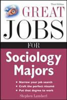 Great Jobs for Sociology Majors 3rd 9780071544825 Front Cover