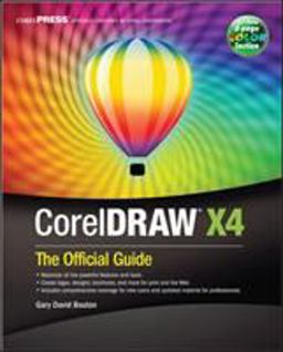 CorelDRAW® X4: the Official Guide