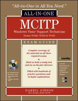 MCITP Windows Vista Support Technician All-In-One Exam Guide (Exam 70-620, 70-622, And 70-623)