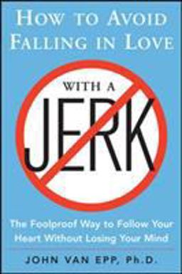 How to Avoid Falling in Love with a Jerk 2nd 9780071548427 Front Cover
