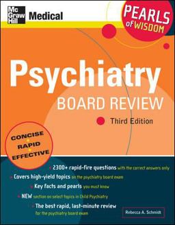 Psychiatry Board Review: Pearls of Wisdom, Third Edition 3rd 9780071549714 Front Cover